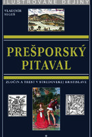Prešporský pitaval / Zločin a trest v stredovekej Bratislave