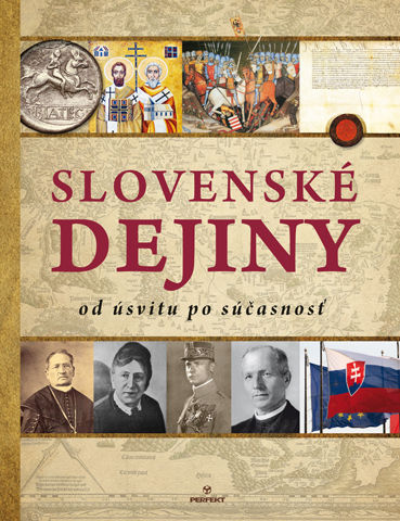 Slovak history from the past to the present (Slovenské dejiny od úsvitu po súčasnosť)