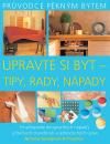 Upravte si byt – tipy, rady, nápady