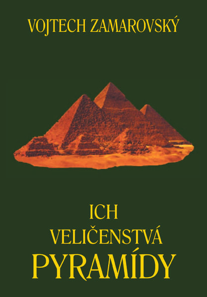 Ich veličenstvá pyramídy 