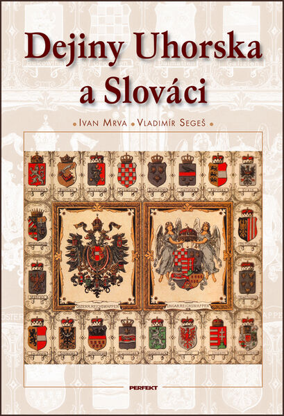  Dejiny Uhorska a Slováci (0) Dejiny Uhorska a Slováci 