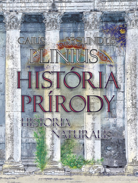 História prírody / Historia Naturalis