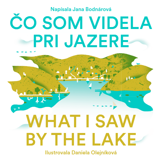 Čo som videla pri jazere
