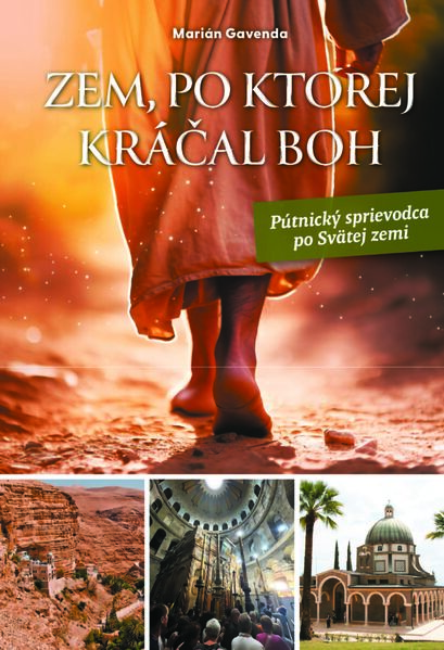 Zem, po ktorej kráčal Boh