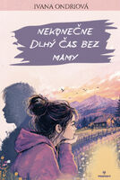 Nekonečne dlhý čas bez mamy