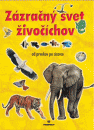 Zázračný svet živočíchov od prvokov po cicavce 