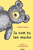 Ja som tu len macko