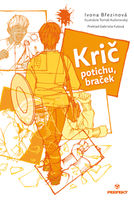 Krič potichu, braček