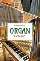 Organ v detailoch