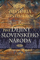 Historia gentis Slavae/Prvé dejiny slovenského národa 